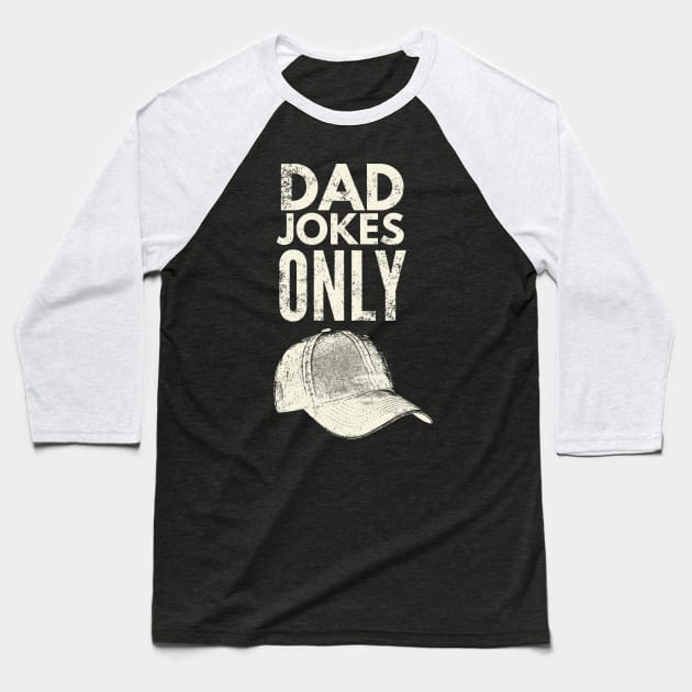 Dad jokes only Baseball T-Shirt by throwback